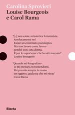 Louise Bourgeois e Carol Rama. Ediz. illustrata