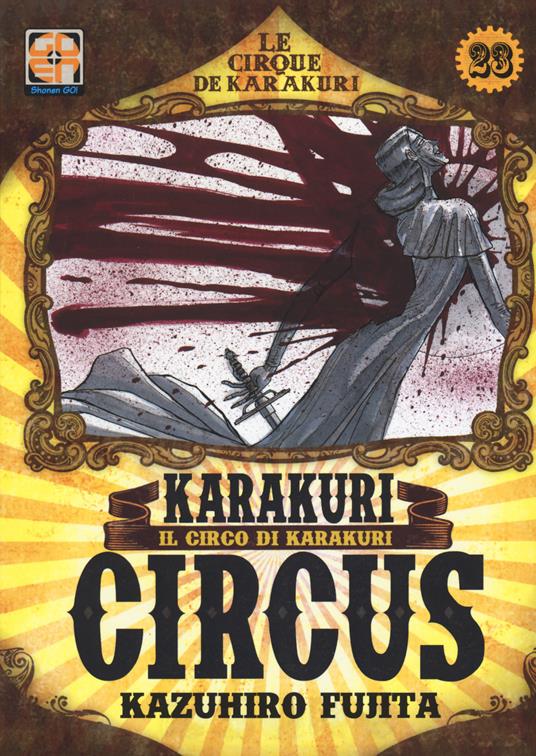 Karakuri Circus. Vol. 23 - Kazuhiro Fujita - copertina