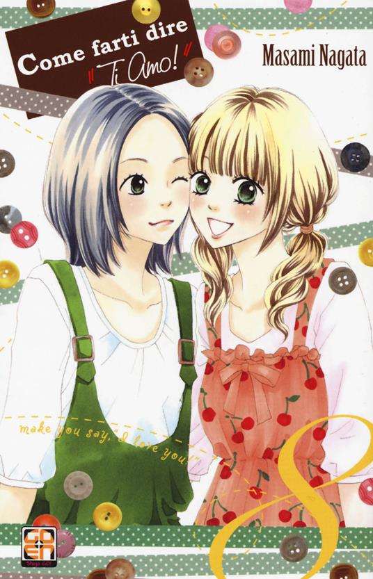 Come farti dire «ti amo!». Vol. 8 - Masami Nagata - copertina