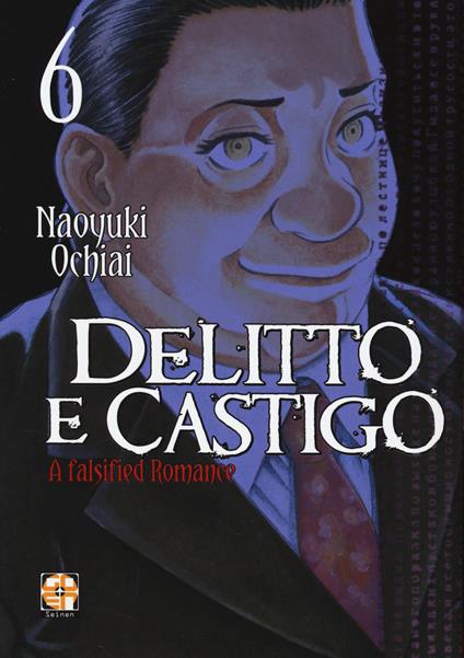 Delitto e castigo. A falsified romance. Vol. 6 - Naoyuki Ochiai - copertina