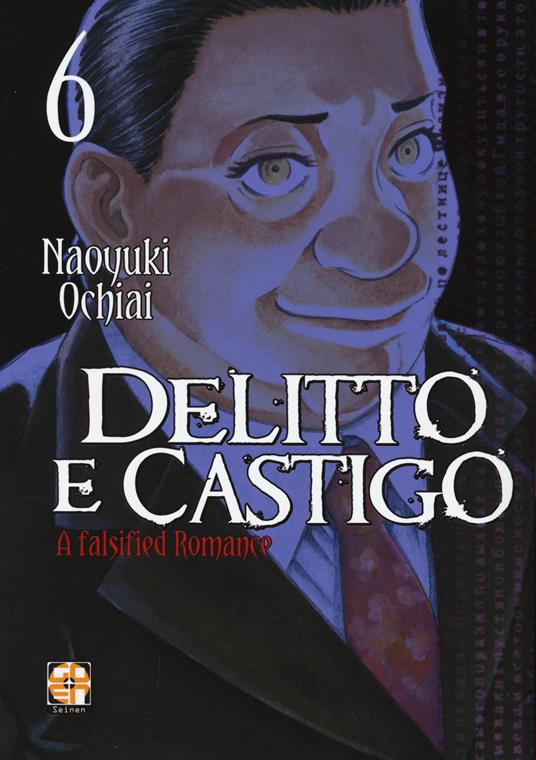 Delitto e castigo. A falsified romance. Vol. 6 - Naoyuki Ochiai - copertina