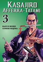 Kasajiro afferra-tatami. Vol. 3