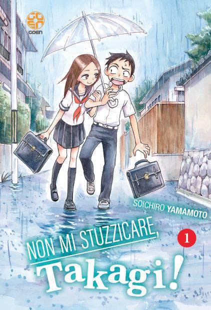 Non mi stuzzicare, Takagi!. Vol. 1 - Soichiro Yamamoto - copertina