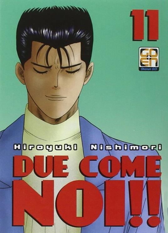 Due come noi!!. Vol. 11 - Hiroyuki Nishimori - copertina