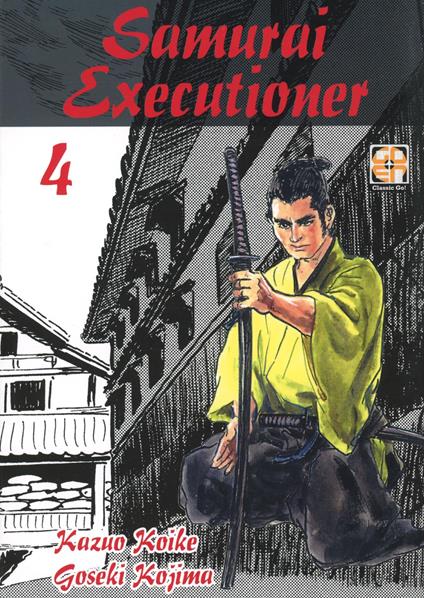 Samurai executioner. Vol. 4 - Kazuo Koike,Goseki Kojima - copertina