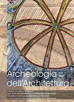 Archeologia dell'architettura. Ediz. inglese, italiano e spagnola (2020). Vol. 25: Sulle rotte mediterranee della costruzione. Sistemi voltati tra Napoli e Valencia dal Medioevo all'Ottocento.