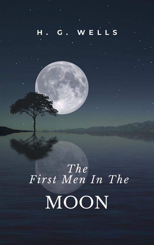 The First Men In The Moon