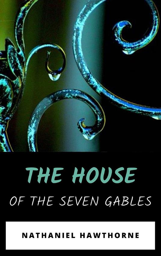 The House of the Seven Gables