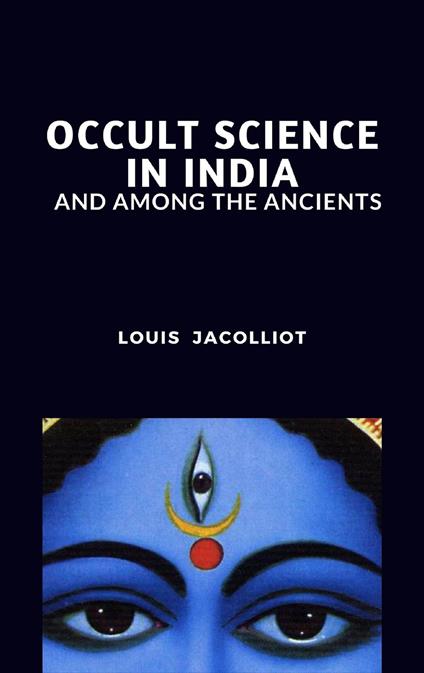 Occult Science in India and Among the Ancients