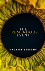 The Tremendous Event