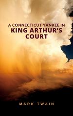 A Connecticut Yankee in King Arthur's Court