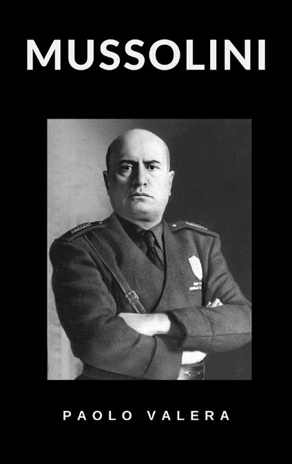 Mussolini - Paolo Valera - ebook