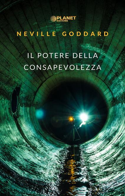 Il potere della consapevolezza - Goddard, Neville - Ebook - EPUB2 con Adobe  DRM