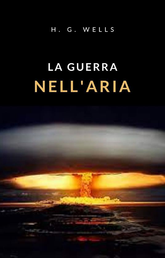 La guerra nell'aria - Herbert George Wells - ebook