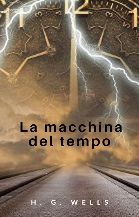 La macchina del tempo - Wells, Herbert George - Ebook - EPUB3 con Adobe DRM