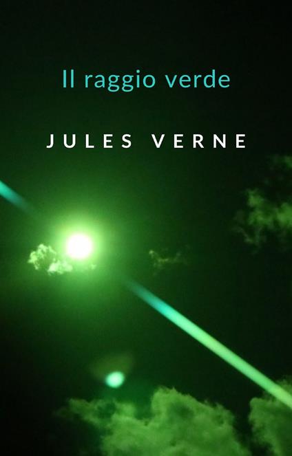 Il raggio verde - Jules Verne - ebook