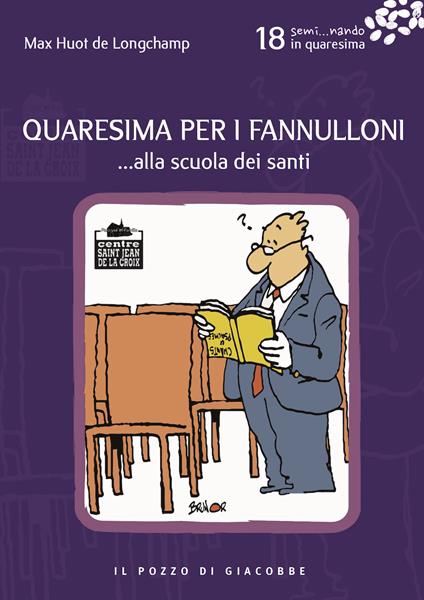 Quaresima per i fannulloni... Alla scuola dei santi. Vol. 18 - Max Huot de Longchamp - copertina