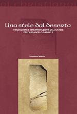 Una stele dal deserto. Traduzione e interpretazione della stele dell'arcangelo Gabriele