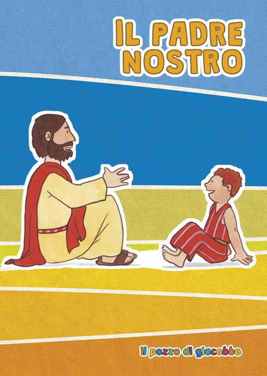 Il Padre nostro. Ediz. illustrata - Silvia Vecchini - copertina