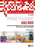 Codice di prevenzione incendi. Progettazione asili nido. Confronto tra dm 16/07/2014 e Codice di prevenzione incendi (DM 18/10/19 con RTV V.9 dm 06/04/20)