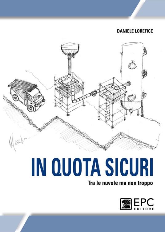 In quota sicuri. Tra le nuvole ma non troppo - Daniele Lorefice - ebook