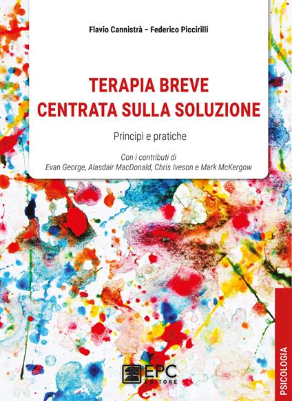 Terapia breve centrata sulla soluzione - Flavio Cannistrà,Federico Piccirilli - ebook