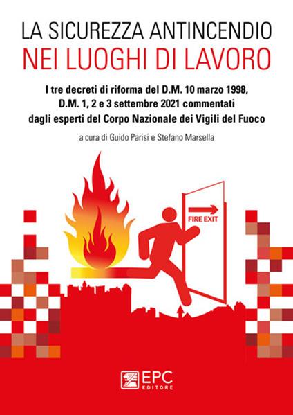 La sicurezza antincendio nei luoghi di lavoro - Guido Parisi,Stefano Marsella - copertina