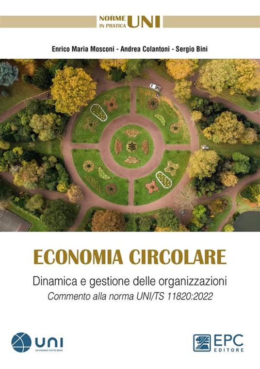 Economia circolare - Sergio Bini,Andrea Colantoni,Enrico Maria Mosconi - ebook
