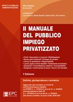 Il manuale del pubblico impiego privatizzato. Dottrina, giurisprudenza e normativa. Nuova ediz.