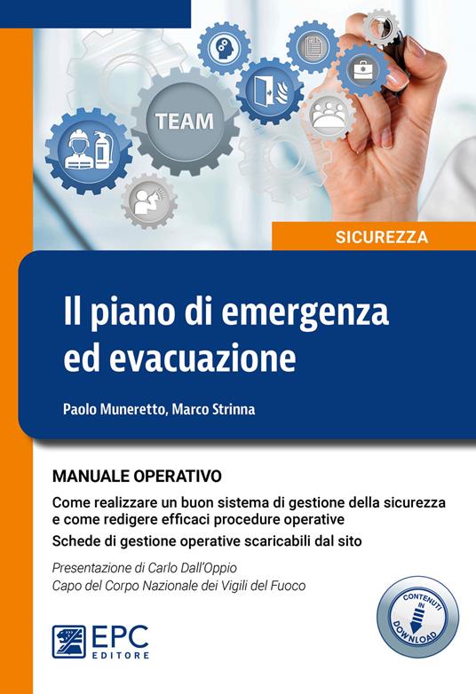 Il piano di emergenza ed evacuazione. Manuale operativo - Paolo Muneretto,Marco Strinna - copertina
