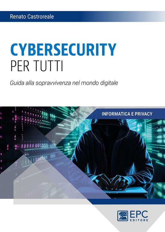 Cybersecurity per tutti - Renato Castroreale - ebook
