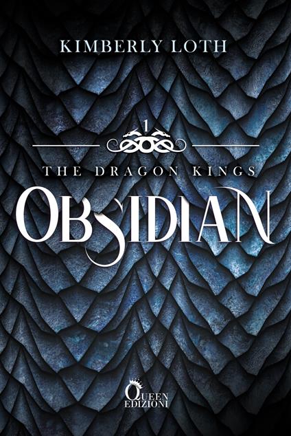 Obsidian. The dragon kings. Vol. 1 - Kimberly Loth - ebook