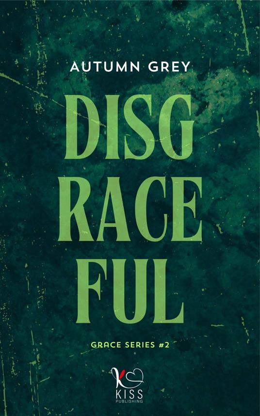 Disgraceful - Autumn Grey - ebook