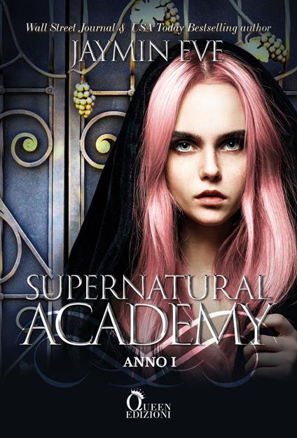Supernatural Academy. Anno uno - Jaymin Eve,Marco Machera - ebook