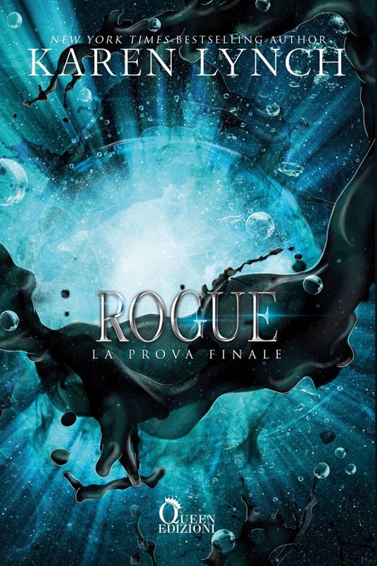 Rogue. La prova finale - Karen Lynch,Marco Machera - ebook
