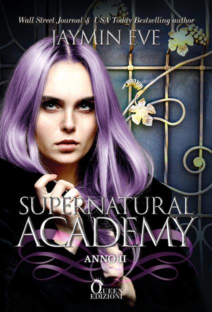 Supernatural Academy. Anno due - Jaymin Eve,Sofia Bertino - ebook