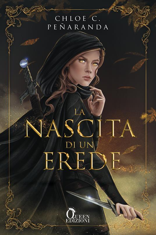 La nascita di un erede. An heir comes to rise. Vol. 1 - Chloe C. Peñaranda - copertina