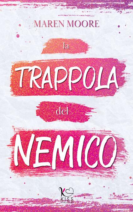 La trappola del nemico - Moore Maren - ebook