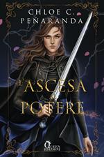 L' ascesa al potere. An heir comes to rise. Vol. 2