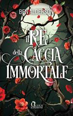 Il re della caccia immortale. Darkmourn universe. Vol. 2