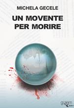 Un movente per morire