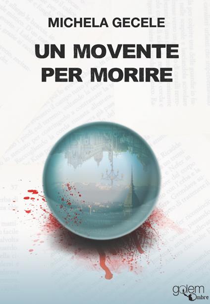 Un movente per morire - Michela Gecele - copertina