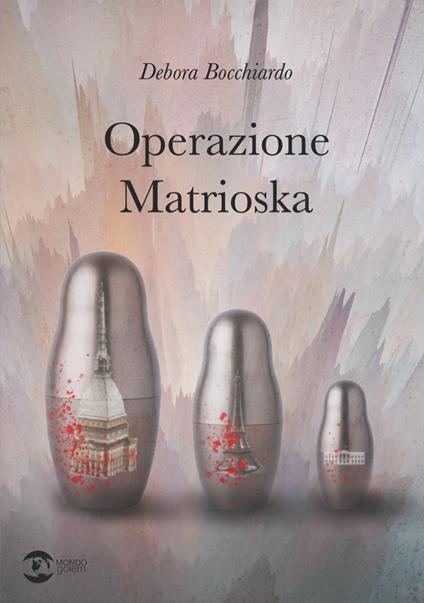 Operazione Matrioska - Debora Bocchiardo - copertina