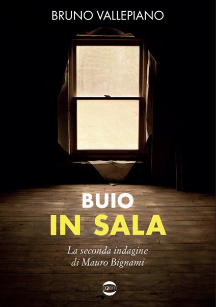 Buio in sala. La seconda indagine di Mauro Bignami - Bruno Vallepiano - copertina