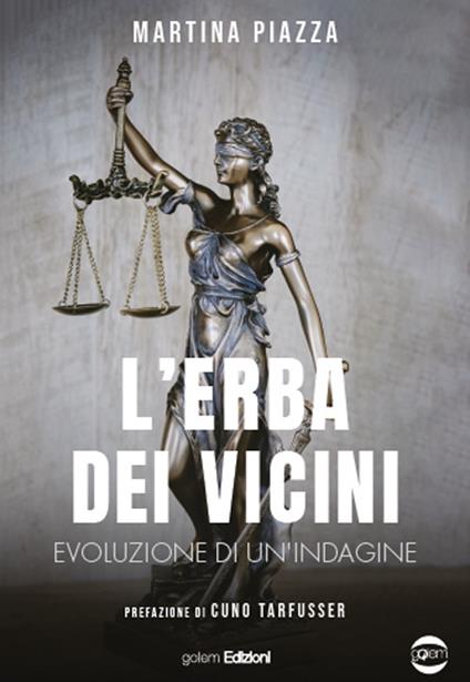 L'erba dei vicini. Evoluzione di un'indagine - Martina Piazza - copertina