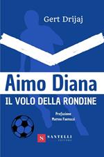 Aimo Diana. Il volo della rondine