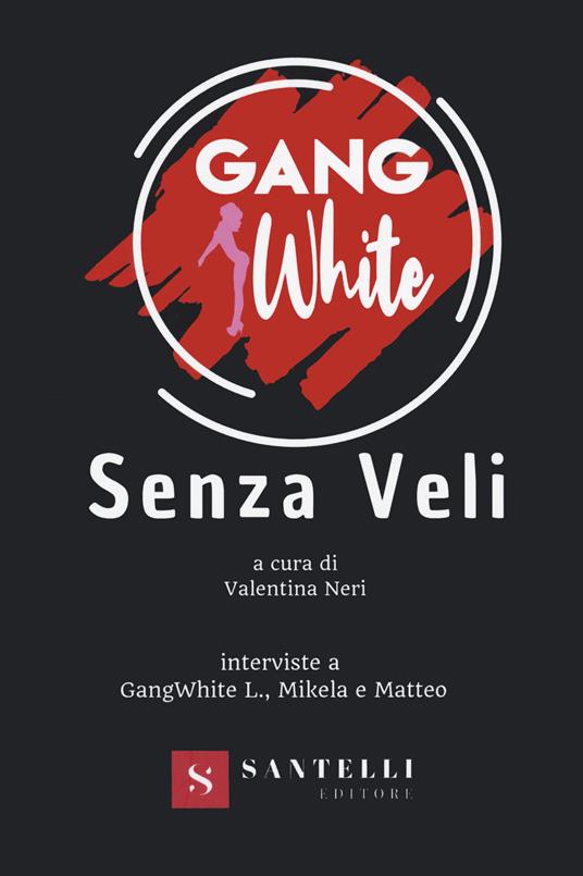 Senza veli - GangWhite - copertina