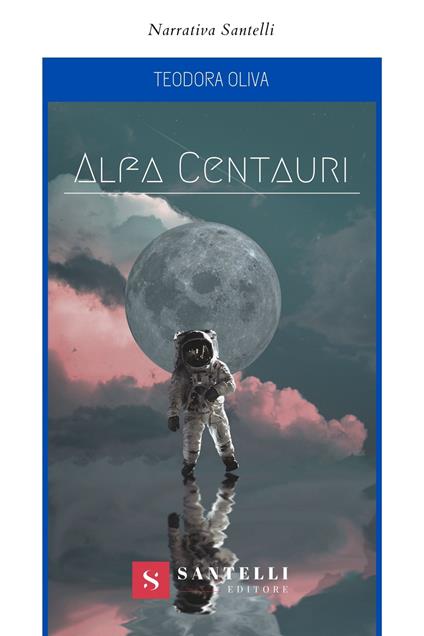 Alfa Centauri - Teodora Oliva - copertina