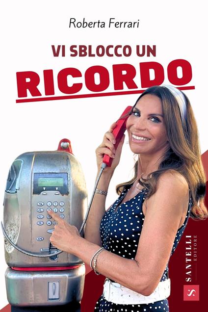 Vi sblocco un ricordo - Roberta Ferrari - copertina