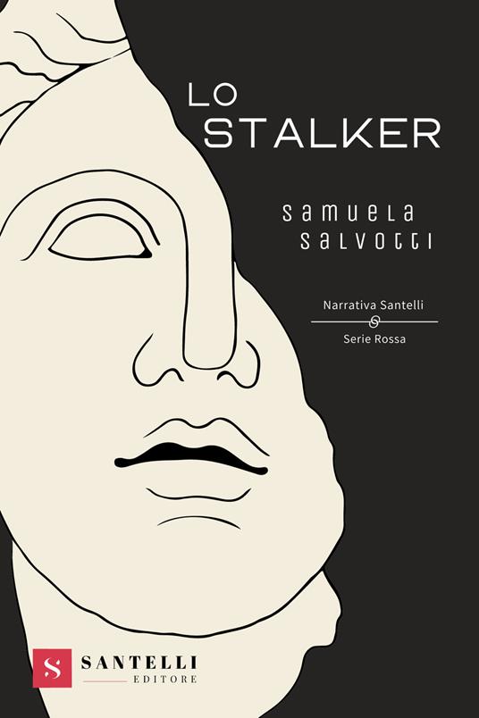 Lo stalker - Samuela Salvotti - copertina